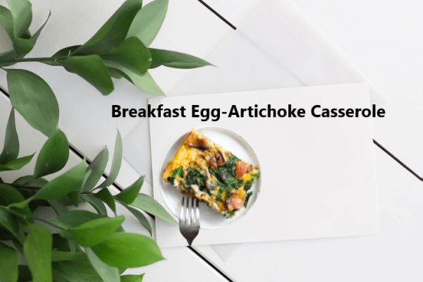 Breakfast Egg - Artichoke Casserole 1